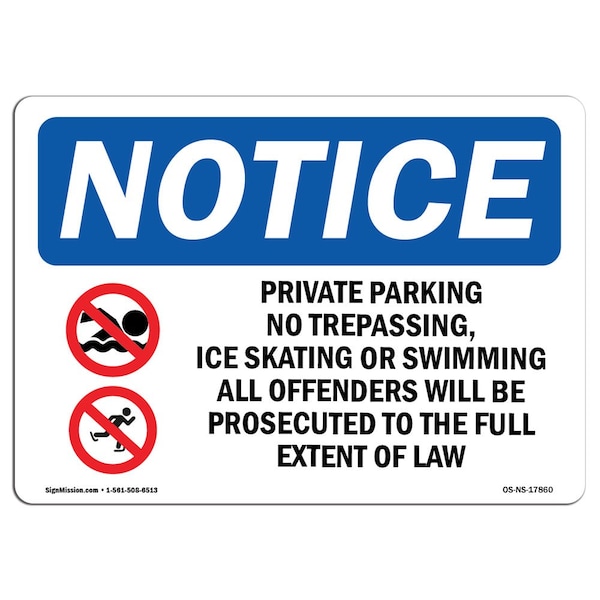 Signmission OSHA Notice Sign, 5" Height, 7" Width, Private Property No Trespassing Sign With Symbol, Landscape OS-NS-D-57-L-17860 - main